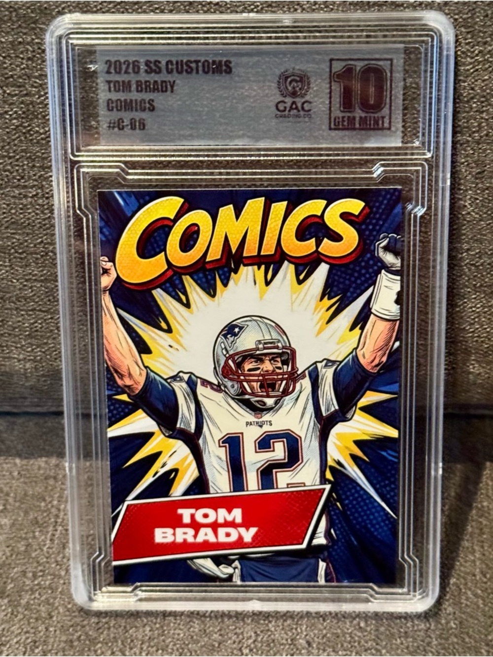2026 SS Customs Tom Brady Comics #C-06 GAC 10 Gem Mint